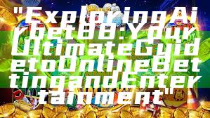 "Exploring Airbet88: Your Ultimate Guide to Online Betting and Entertainment"