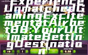 "Experience Unmatched Gaming Excitement at Airbet88: Your Ultimate Betting Destination"