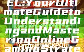 "ROBINTOGEL: Your Ultimate Guide to Understanding and Mastering Online Gaming Strategies"